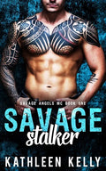 Savage Stalker: Motorcycle Club Romance - Paperback