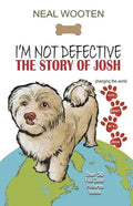 I'm Not Defective: The Story of Josh - Paperback
