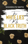 Their White Lies, My Black Truth - Paperback