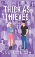 Thick As Thieves: A Romantic Comedy - Paperback