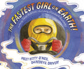 The Fastest Girl on Earth!: Meet Kitty O'Neil, Daredevil Driver! - Hardcover