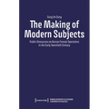 The Making of Modern Subjects: Public Discourses on Korean Female Spectators in the Early Twentieth Century - Paperback
