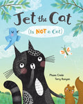 Jet the Cat (Is Not a Cat) - Hardcover