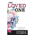 The Loved One - Hardcover