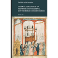Characterization in Midrash and Medieval Jewish Bible Commentaries - Hardcover