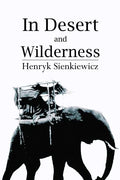 In Desert and Wilderness - Paperback