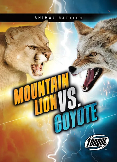 Mountain Lion vs. Coyote - Library Binding