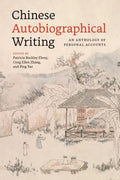 Chinese Autobiographical Writing: An Anthology of Personal Accounts - Paperback