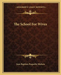 The School for Wives - Paperback