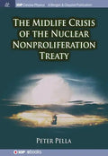 The Midlife Crisis of the Nuclear Nonproliferation Treaty - Paperback