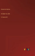 A Start in Life: in large print - Hardcover