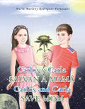 Carlos Y Carla Salvan a Mamá Carlos and Carla Save Mom - Paperback