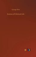 Scenes of Clerical Life - Hardcover