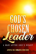 God's Chosen Leader: A Man After God's Heart - Paperback