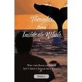 Thoughts from Inside the Whale: Why the Book of Jonah isn't about Jonah or a Whale - Paperback