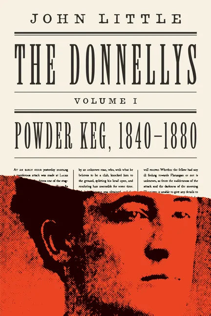 The Donnellys: Powder Keg, 1840-1880 - Paperback