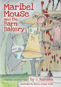 Maribel Mouse: (and the Barn Bakery) - Paperback