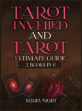 Tarot Unveiled AND Tarot Ultimate Guide: 2 Books IN 1! - Hardcover