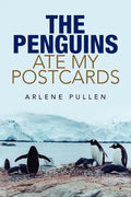 The Penguins Ate My Postcards - Paperback