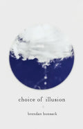 Choice of Illusion - Paperback