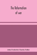 The reformation of war - Paperback