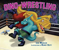 Dino-Wrestling - Hardcover