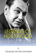 Legends of Hollywood: The Life and Legacy of Edward G. Robinson - Paperback