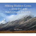 Hiking Hidden Gems in America's National Parks - Paperback