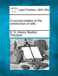 A concise treatise on the construction of wills. - Paperback