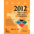 Emergency Response Guidebook 2012: A Guidebook for First Responders During the Initial Phase of a Dangerous Goods/ Hazardous Materials Transportation - Paperback