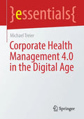 Corporate Health Management 4.0 in the Digital Age - Paperback