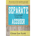 Separate Yourself From the Accuser - Paperback