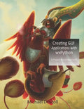 Creating GUI Applications with wxPython - Paperback
