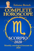 Complete Horoscope SCORPIO 2020: Monthly Astrological Forecasts for 2020 - Paperback