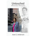 Untouched: Miraculous Recovery: Miraculous Recover - Paperback