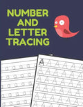 Number and Letter Tracing: Alphabet and Number Tracing Books Workbook for Preschoolers Kindergarten and Kids Ages 3-5 (Volume 3) - Paperback