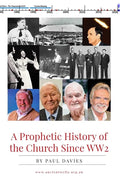 A Prophetic History of the Church Since WW2 - Paperback