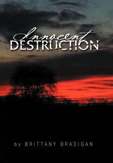 Innocent Destruction - Hardcover