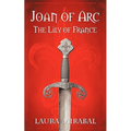 Joan of Arc: The Lily of France - Paperback