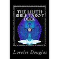 The Lilith Bible Tarot Deck: The phantom maid who laughs with a joyful heart - Those who sleep I awaken - Paperback