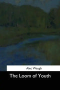 The Loom of Youth - Paperback
