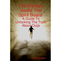 The Mystery Inside The Spirit Board - Paperback