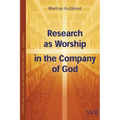 Research as Worship in the Company of God - Paperback
