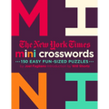 The New York Times Mini Crosswords, Volume 2: 150 Easy Fun-Sized Puzzles - Paperback