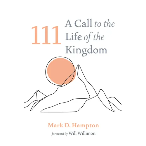 111: A Call to the Life of the Kingdom - Paperback