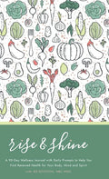 Rise & Shine Wellness Journal - Hardcover