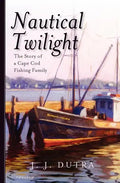 Nautical Twilight: The Story of a Cape Cod Fishing Family - Paperback