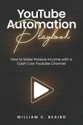 YouTube Automation Playbook - Paperback
