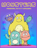 Monster Preschool activity Workbook: A Fun and Educational Children's Workbook for Pre-K to First Grade, Cute Monsters Coloring, Counting, shape, Matc - Paperback