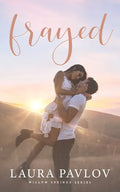 Frayed: A Small Town Sports Romance (Willow Springs Series Book 1) - Paperback